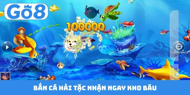 Bắn cá hải tặc nhận ngay kho báu