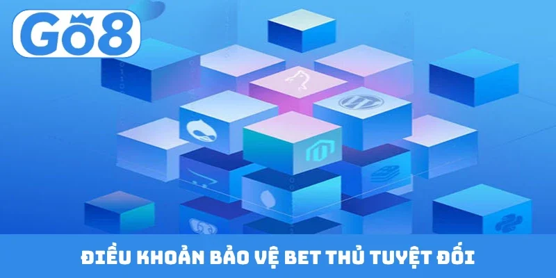 Điều khoản bảo vệ bet thủ tuyệt đối