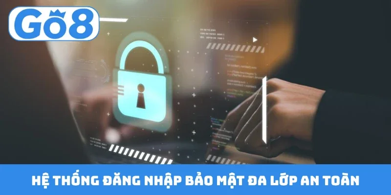 Hệ thống đăng nhập bảo mật đa lớp an toàn