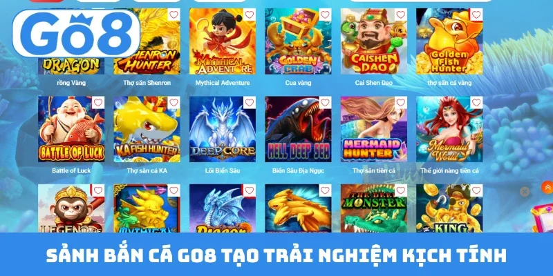 Sảnh bắn cá GO8 tạo trải nghiệm săn thưởng kịch tính